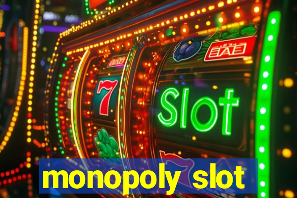 monopoly slot