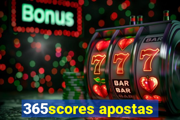 365scores apostas