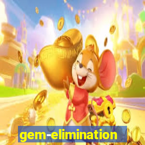 gem-elimination