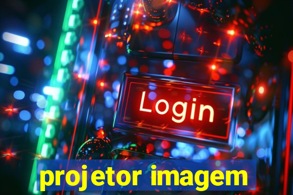 projetor imagem