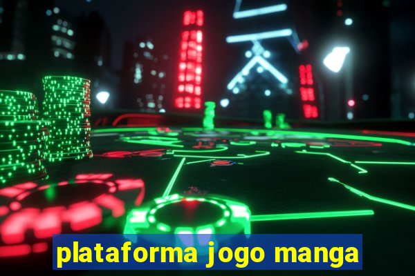 plataforma jogo manga