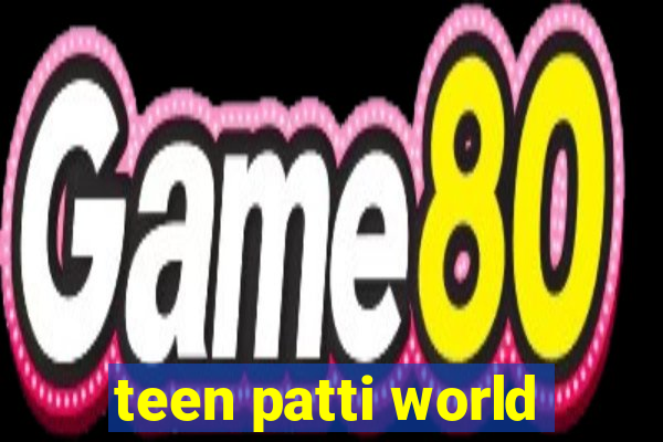 teen patti world