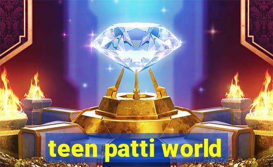 teen patti world