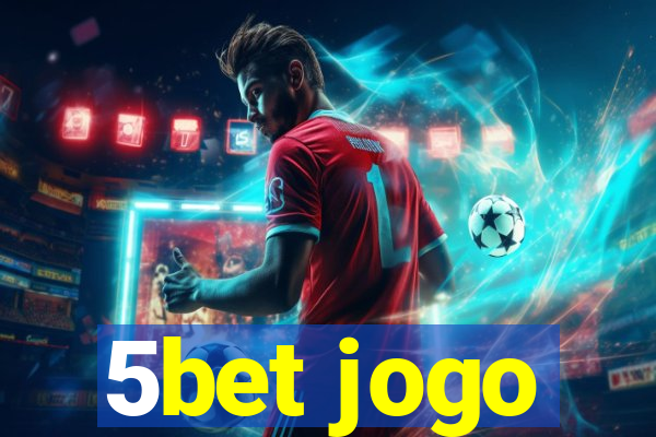 5bet jogo