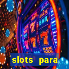 slots para m谩quinas de frutas