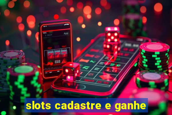 slots cadastre e ganhe