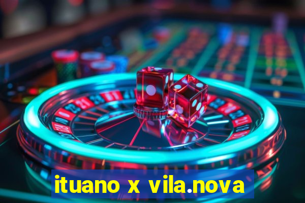 ituano x vila.nova