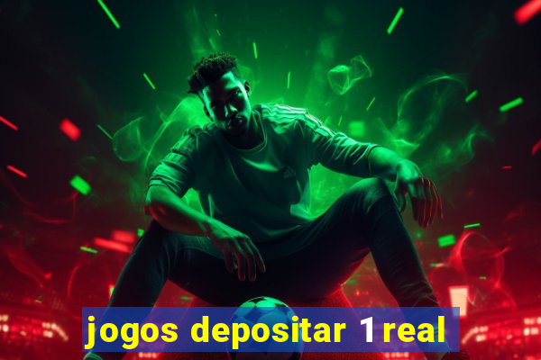 jogos depositar 1 real