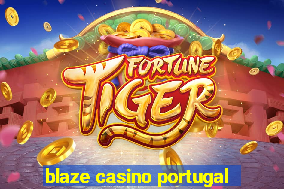 blaze casino portugal