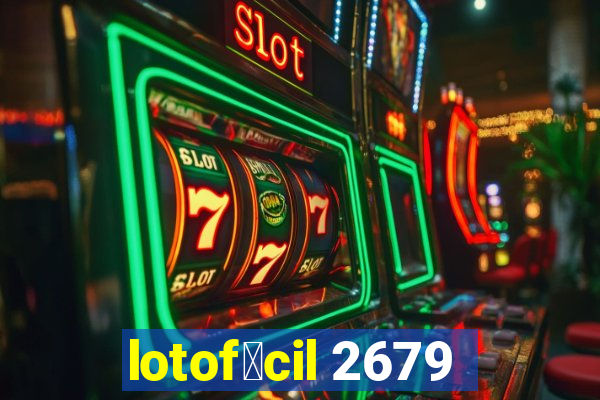 lotof谩cil 2679