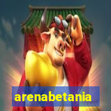 arenabetania