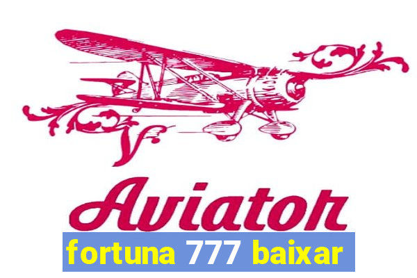 fortuna 777 baixar