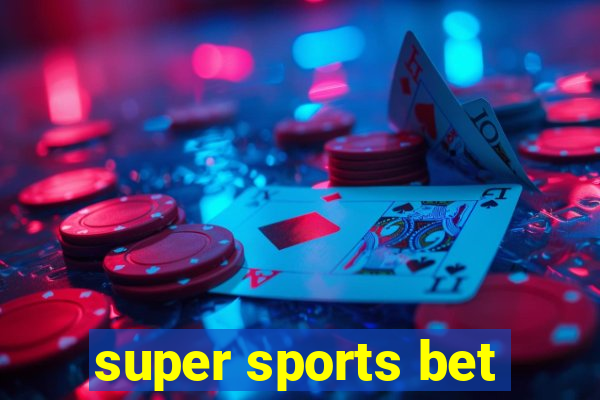 super sports bet