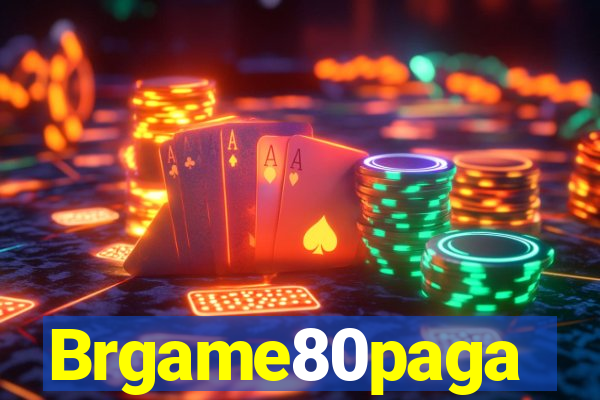 Brgame80paga