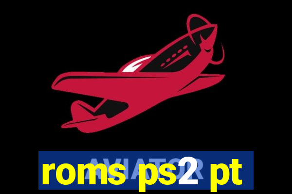 roms ps2 pt