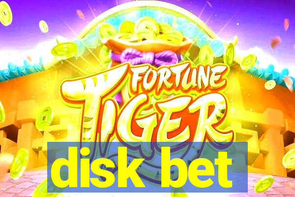 disk bet