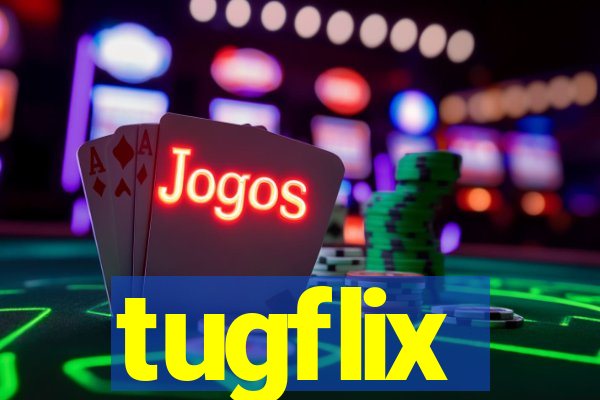 tugflix