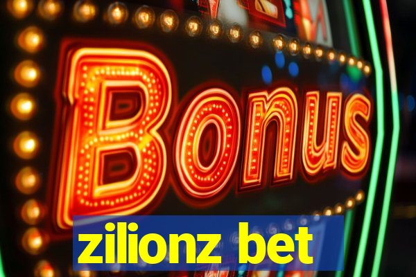 zilionz bet