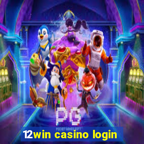 12win casino login