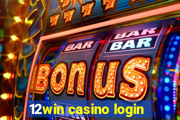 12win casino login