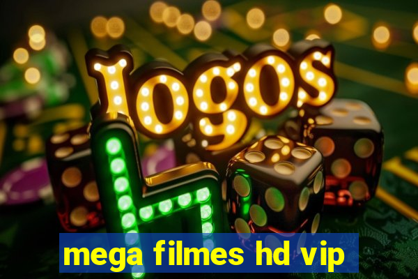 mega filmes hd vip