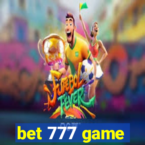 bet 777 game