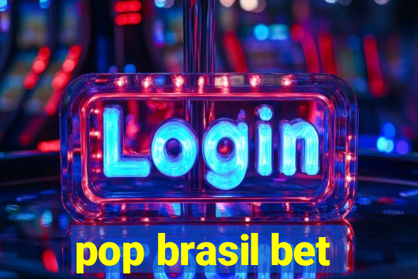 pop brasil bet