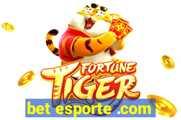 bet esporte .com