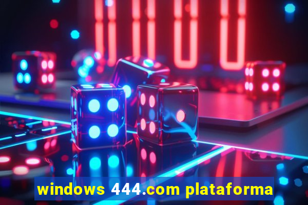 windows 444.com plataforma