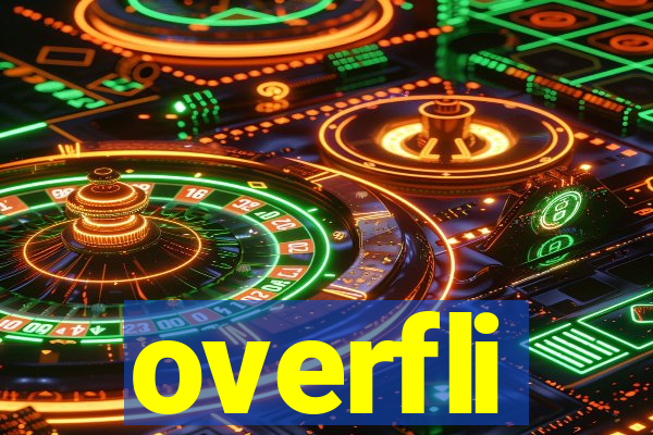 overfli