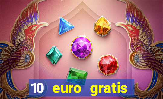 10 euro gratis bonus casino