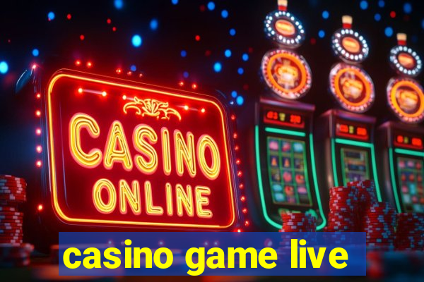 casino game live