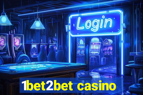 1bet2bet casino