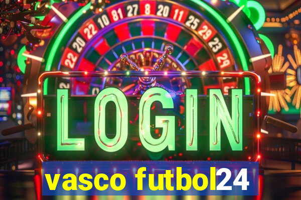 vasco futbol24