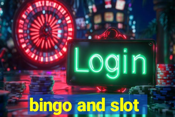 bingo and slot