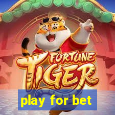 play for bet