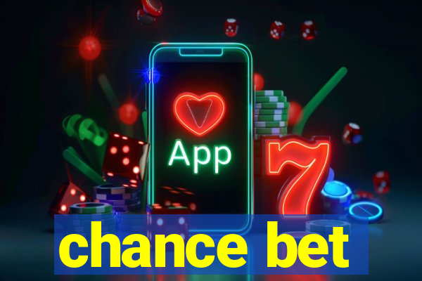 chance bet