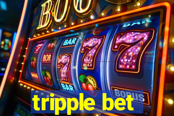 tripple bet