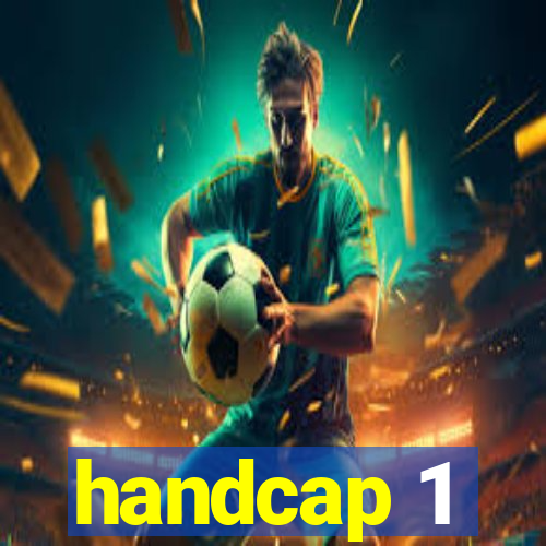 handcap 1