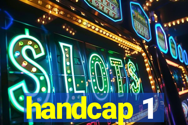 handcap 1