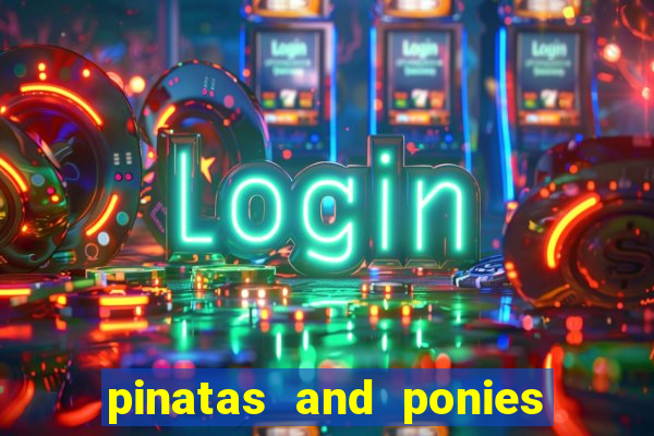 pinatas and ponies slot free play