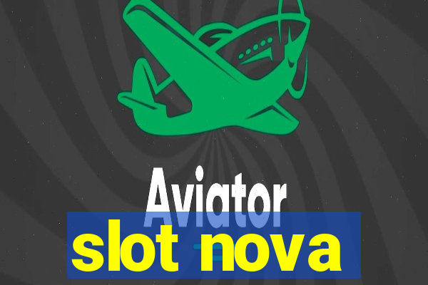 slot nova