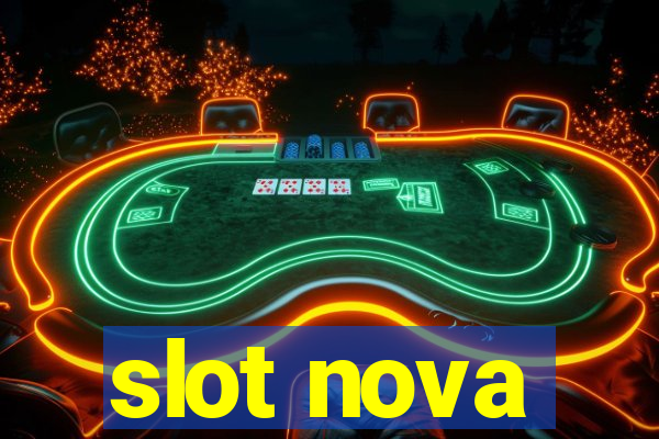 slot nova