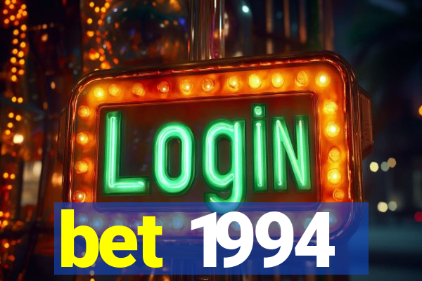 bet 1994