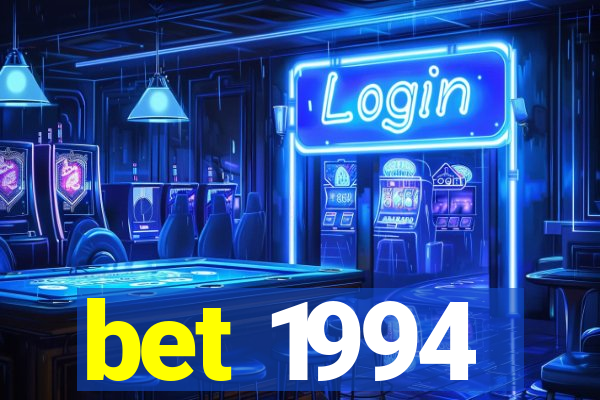 bet 1994