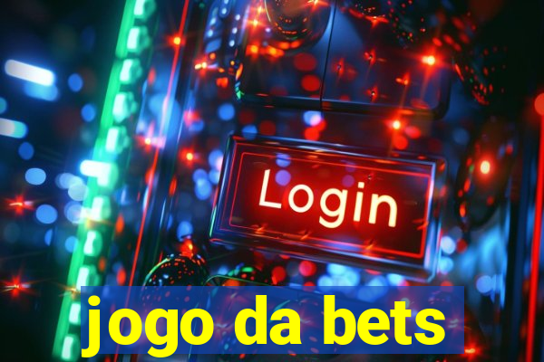 jogo da bets