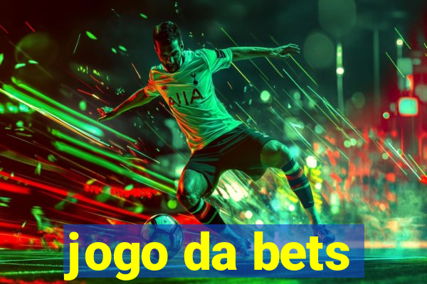 jogo da bets