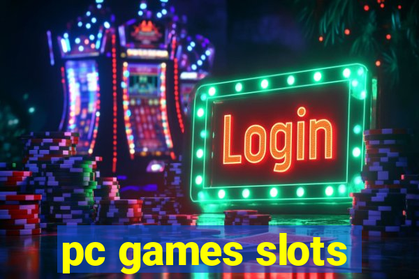 pc games slots