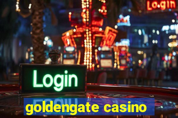 goldengate casino