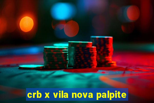 crb x vila nova palpite